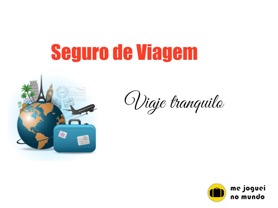 como escolher o melhor seguro de viagem