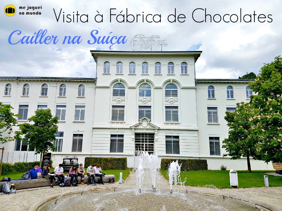 fabrica de chocolate cailler suiçA