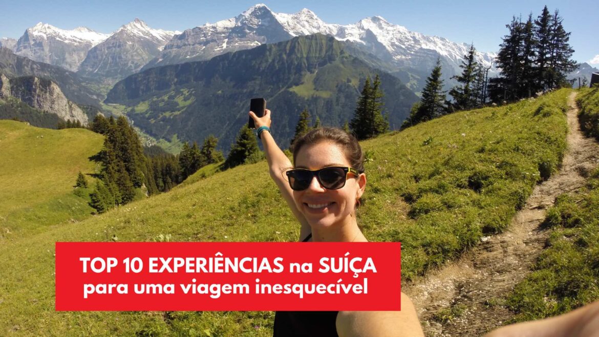 o que fazer em uma viagem pela suiça